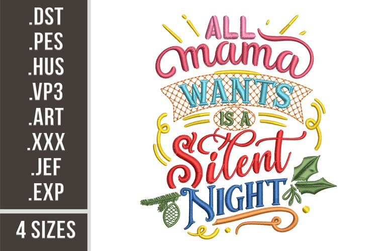All Mama Wants Is A Silent Night | Funny Embroidery