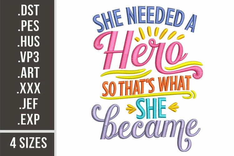 She Needed A Hero So That's What She Became| Embroidery