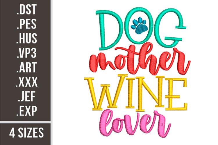 Dog Mother Wine Lover | Funny Embroidery Design