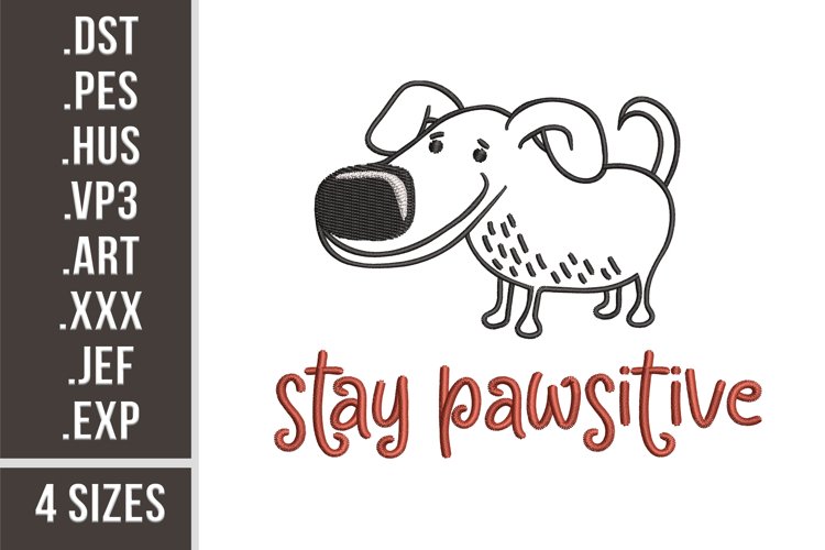 Stay Pawsitive | Cartoon Dog Embroidery example image 1