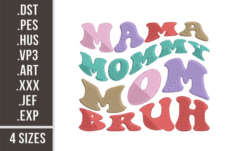 Mama Mommy Mom Bruh | Funny Mother's Day Embroidery example image 1