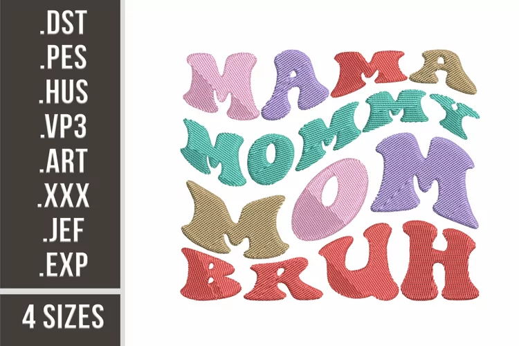 Mama Mommy Mom Bruh | Funny Mother's Day Embroidery
