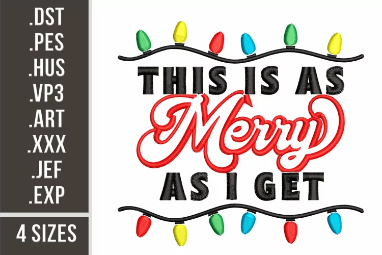 Merry As I Get | Embroidery Design