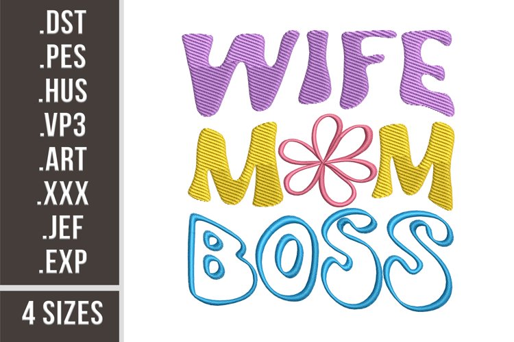 Wife Mom Boss |Woman Embroidery example image 1