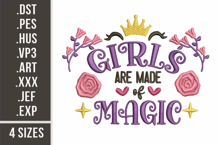 Girls Are Made Of Magic | Embroidery Design
