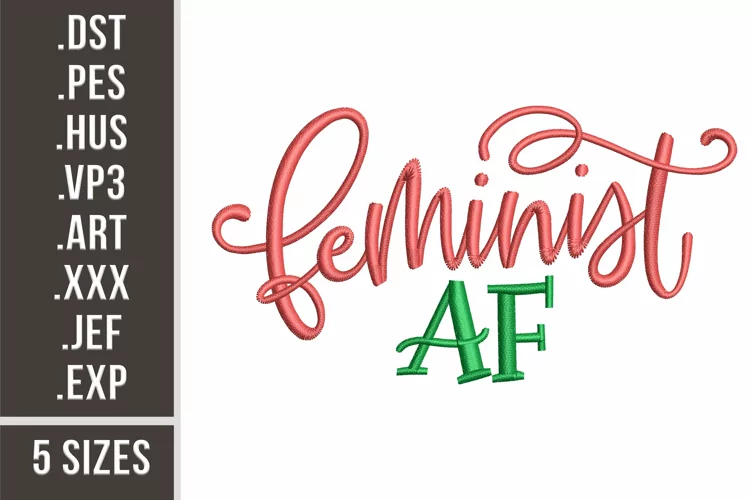 Feminist AF | Embroidery Design