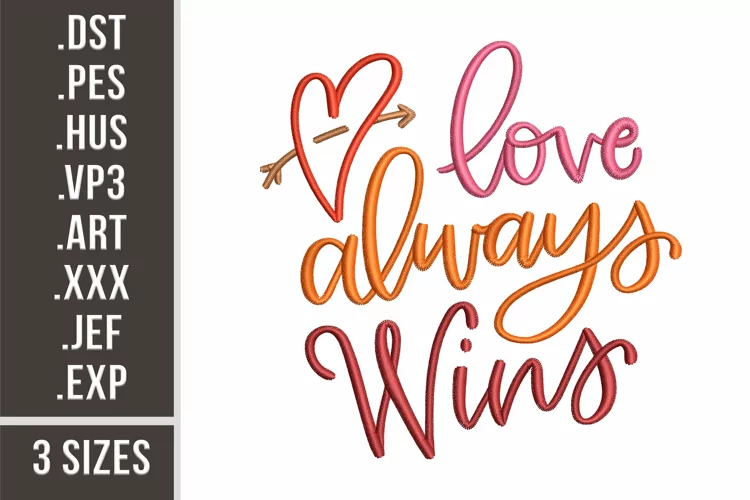 Love always Wins | Love Quote Embroidery Design