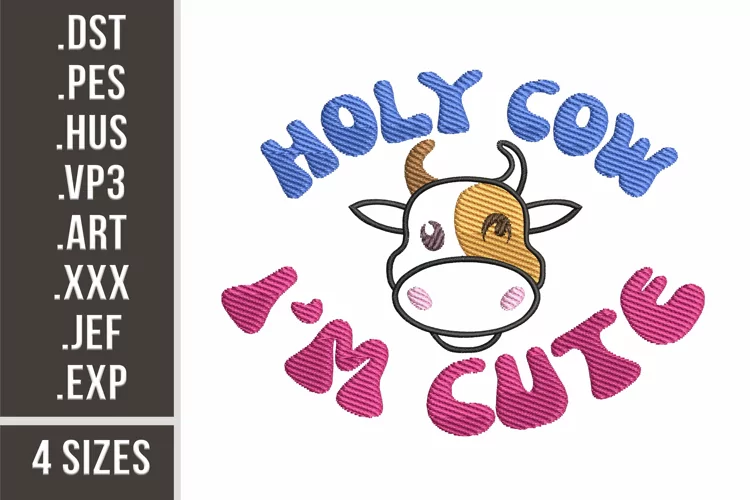Holy Cow I'm Cute | Funny Animal Embroidery