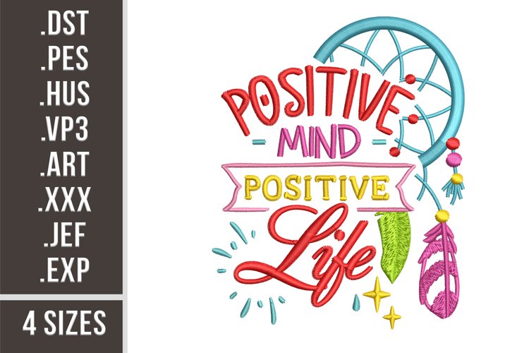 Positive Mind, Positive Life| Embroidery Design example image 1