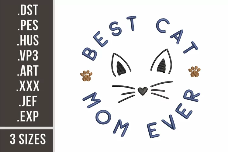 Best Cat Mom Ever |Cat Mom Embroidery Design