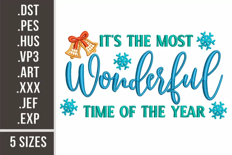 The Most Wonderful Time Of The Year| Embroidery Design