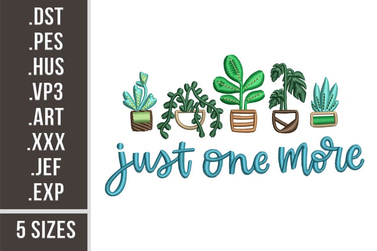 Just One More | Plants Embroidery Design