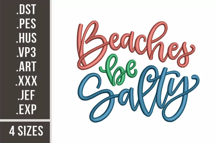 Beaches Be Salty | Summer Quote Embroidery