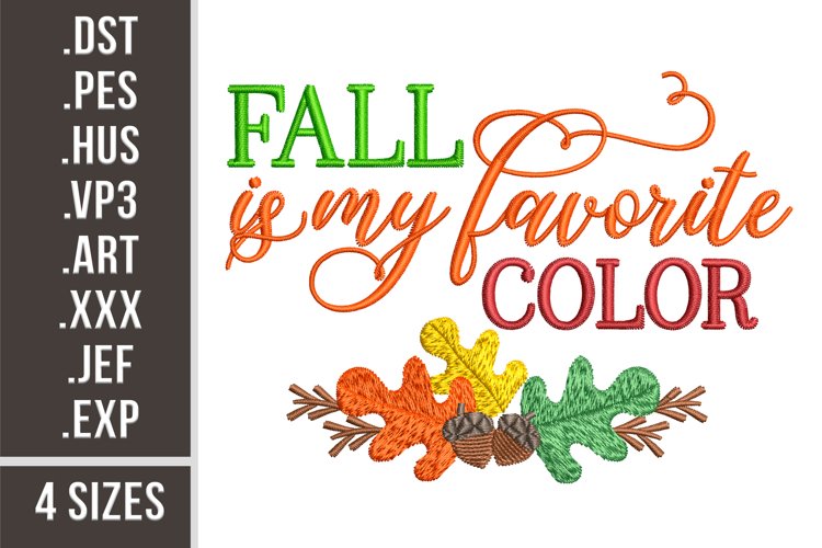 Fall Is My Favorite Color | Embroidery Design example image 1
