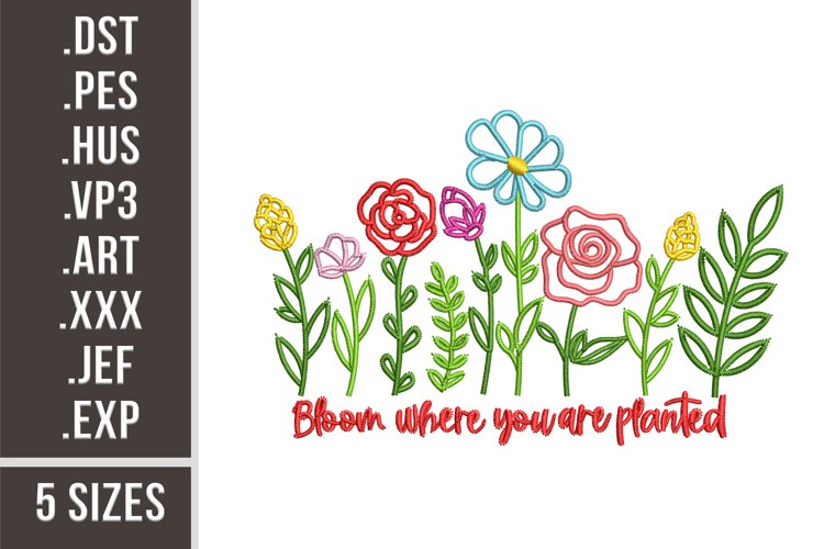 Bloom Where You Are Planted | Wild Flowers Embroidery