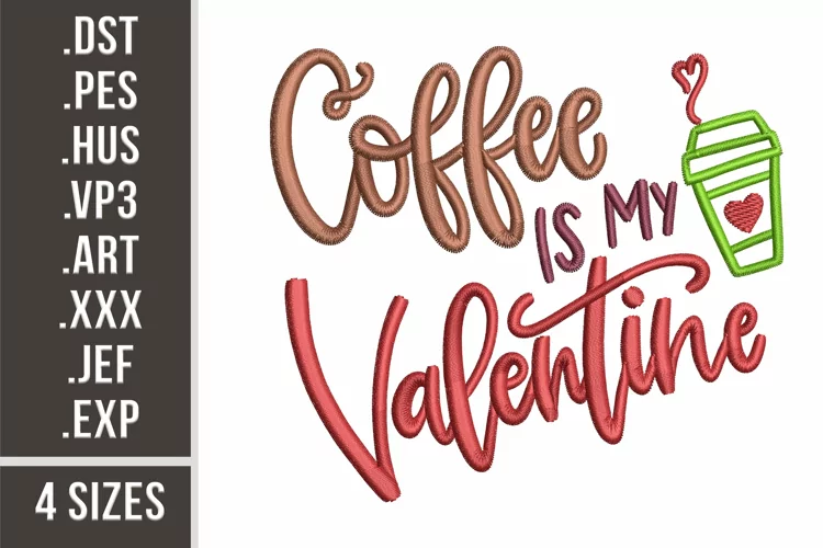 Coffee Is My Valentine | Embroidery Design