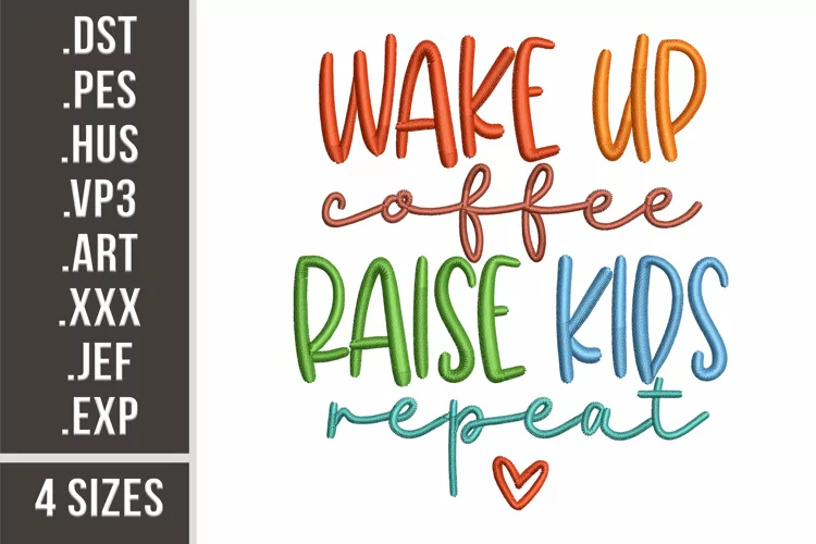 Wake Up Coffee Raise Kids Repeat | Mom Life Embroidery
