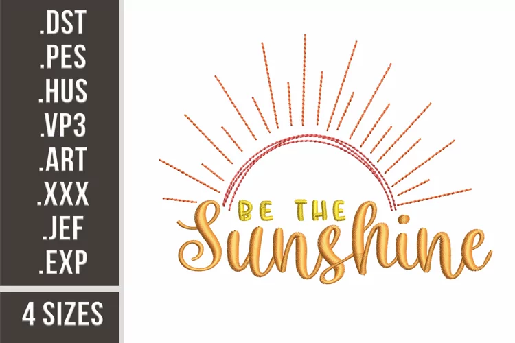 Be The Sunshine | Inspirational Embroidery Design