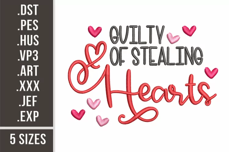 Guilty of Stealing Hearts | Embroidery Design