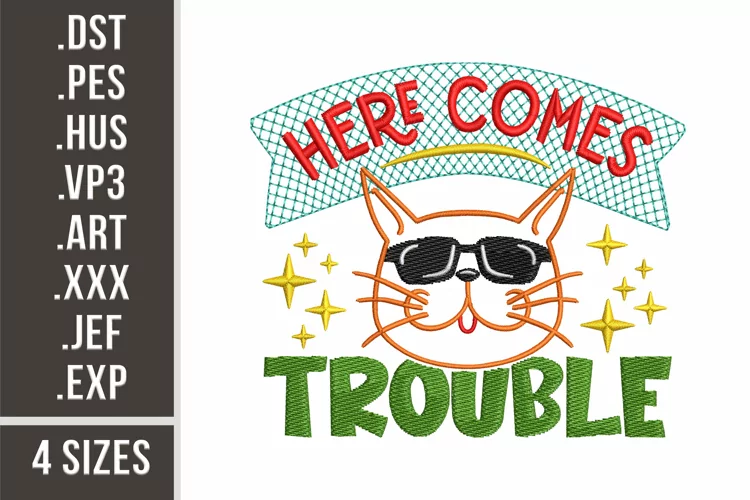 Here Comes The Trouble | Funny Cat Embroidery