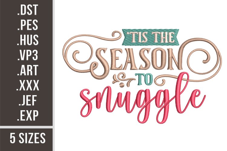 'Tis The Season To Snuggle | Christmas Embroidery Design example image 1