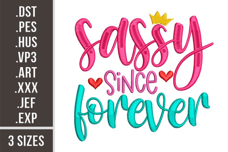 Sassy Since Forever | Embroidery Design example image 1