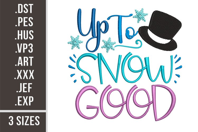 Up To Snow Good | Winter Embroidery Design example image 1