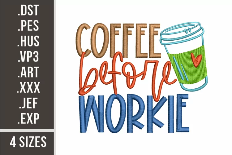 Coffee Before Workie | Embroidery Design