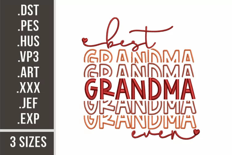 Best Grandma Ever | Family Embroidery Design