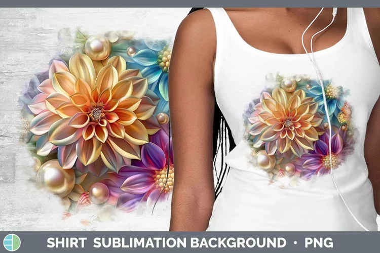 Enchanted Flowers 3D Dahlia Shirt Sublimation Sublimation Ba