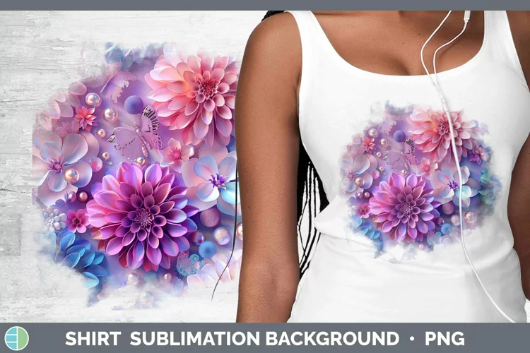 Enchanted Flowers 3D Dahlia Shirt Sublimation Sublimation Ba