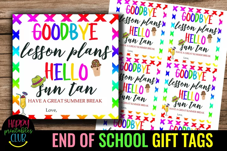 Goodbye Lesson Plans -End of School Year Tags-School End