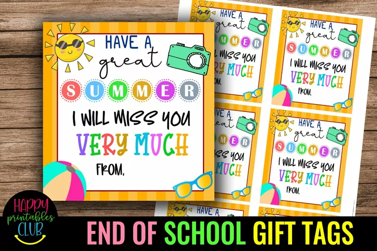 Have a Great Summer-End of School Year Gift Tags- Party Tags