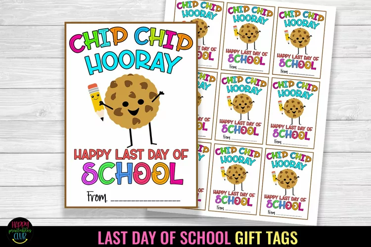 Chip Chip I Last Day of School Gift Tags I End of School Tag