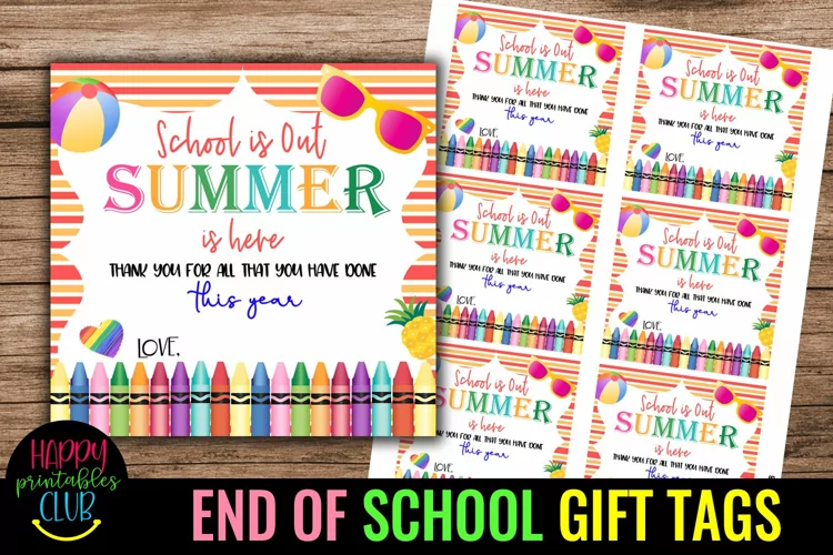 School is Out Summer is Here-End of School Year Gift Tags