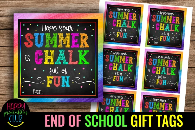 Hope Your Summer is Chalk Full of Fun-End of School Year Tag