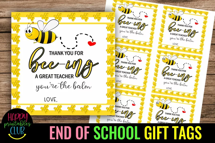Thank You for Bee-ing A Great Teacher-End of School Year Tag