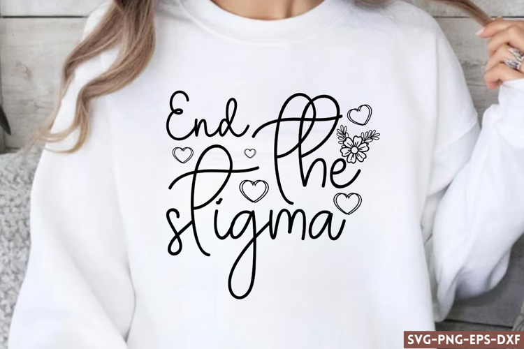 End the stigma SVG. Mental Health SVG