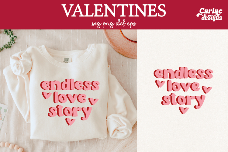 Valentines Day Shirt, Endless Love Story SVG