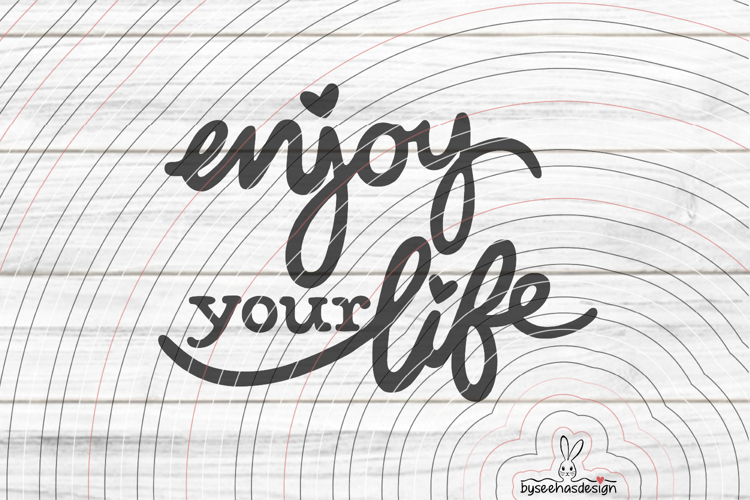 enjoy your life Cutting file SVG DXF example image 1