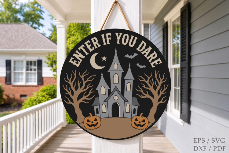 Enter If You Dare Halloween Laser Cut SVG,Haunted House