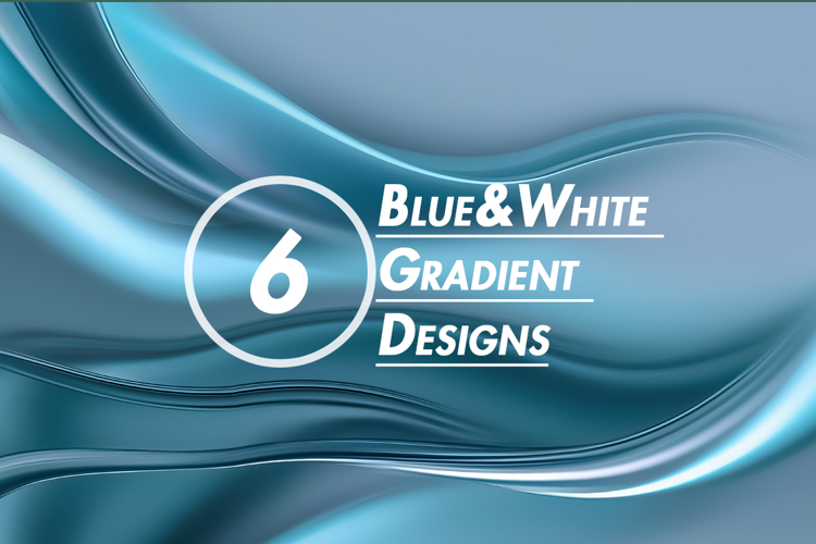 Blue&White Gradient Designs