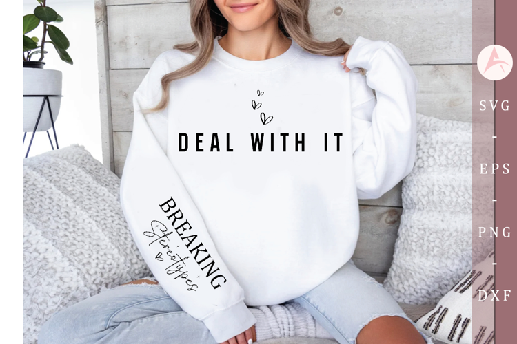 Deal With it Sleeve SVG, motivational Sleeve SVG