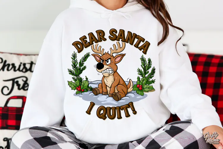 Dear Santa I Quit | Reindeer | Funny Christmas PNG