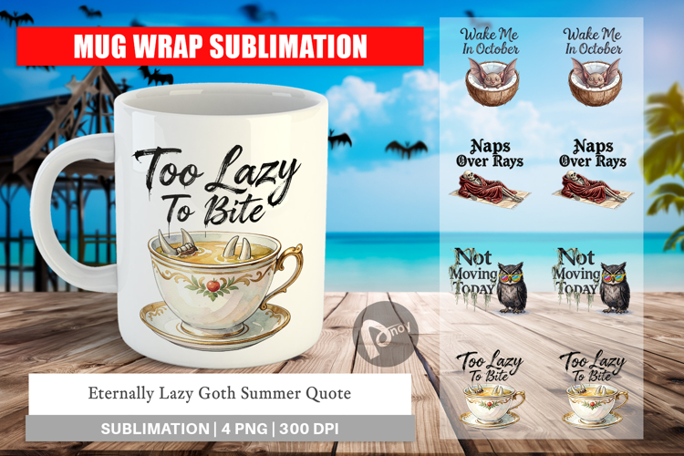 Lazy Goth Summer Quote Mug Wrap