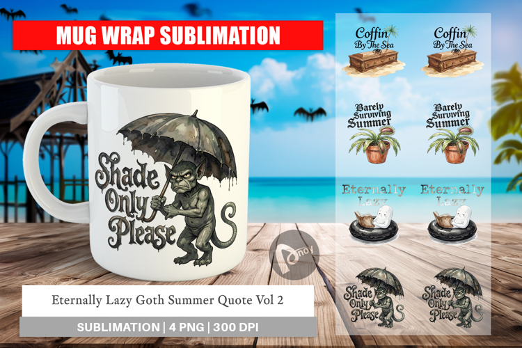 Lazy Goth Summer Quote Mug Wrap