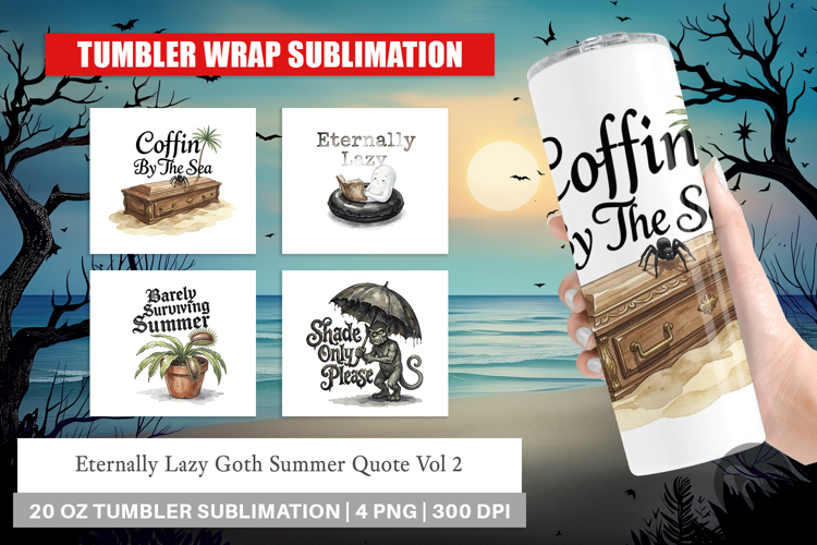 Lazy Goth Summer Quote Tumbler