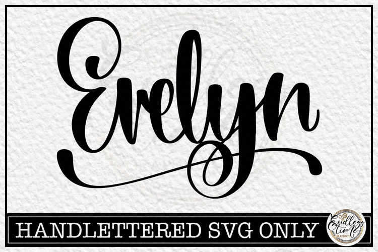 Evelyn - Handlettered Name SVG Cut file