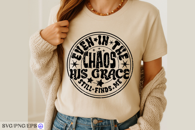 Even In The Chaos, His Grace Finds Me Finding Peace in God