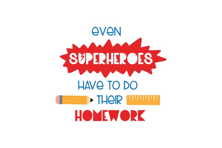 Even Superheroes Have To Do Their Homework